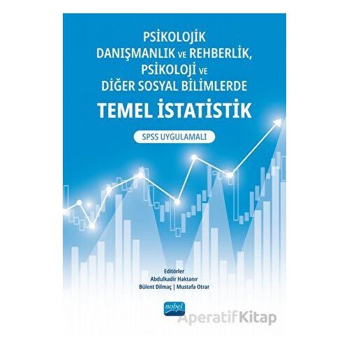 Psikolojik Danışmanlık ve Rehberlik, Psikoloji ve Diğer Sosyal Bilimlerde Temel İstatistik