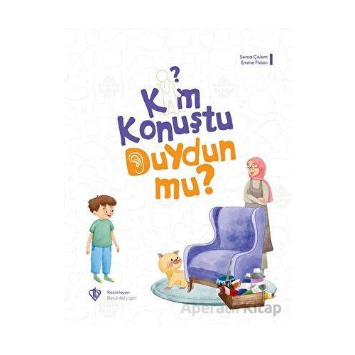 Kim Konuştu Duydun mu? - Sema Çelem - Türkiye Diyanet Vakfı Yayınları