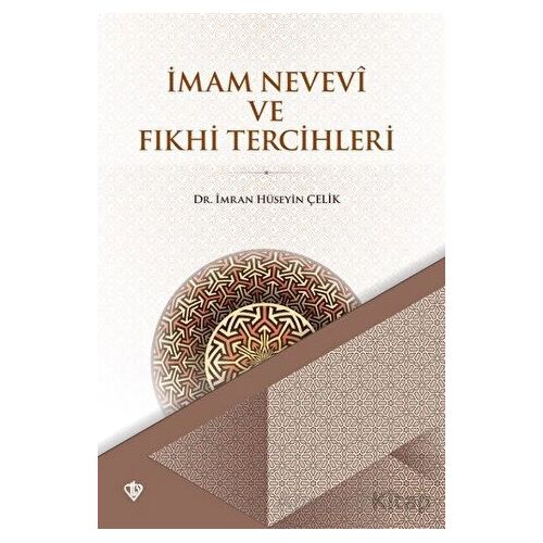 İmam Nevevi ve Fıkhi Tercihleri - İmran Hüseyin Çelik - Türkiye Diyanet Vakfı Yayınları
