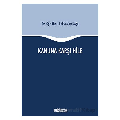 Kanuna Karşı Hile - Hakkı Mert Doğu - On İki Levha Yayınları
