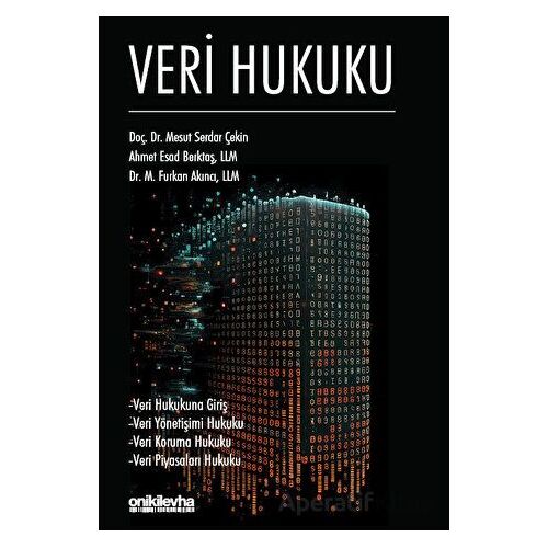 Veri Hukuku - M. Furkan Akıncı - On İki Levha Yayınları