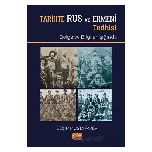 Tarihte Rus ve Ermeni Tedhişi (Belge ve Bilgiler Işığında)