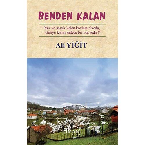 Benden Kalan - Ali Yiğit - Liman Yayınevi