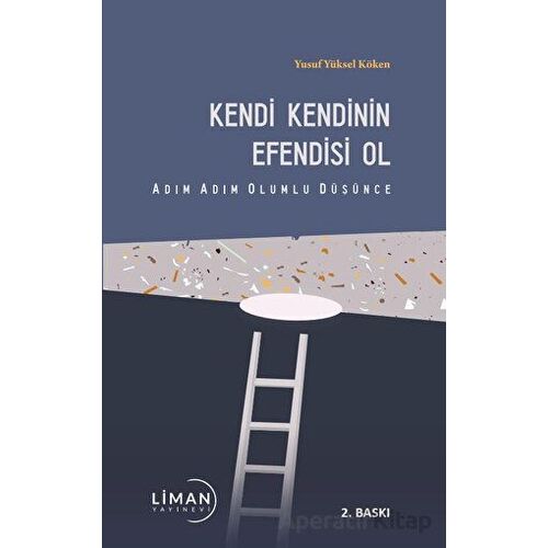 Kendi Kendinin Efendisi Ol - Yusuf Yüksel Köken - Liman Yayınevi