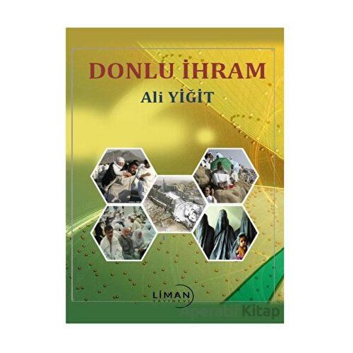 Donlu İhram - Ali Yiğit - Liman Yayınevi