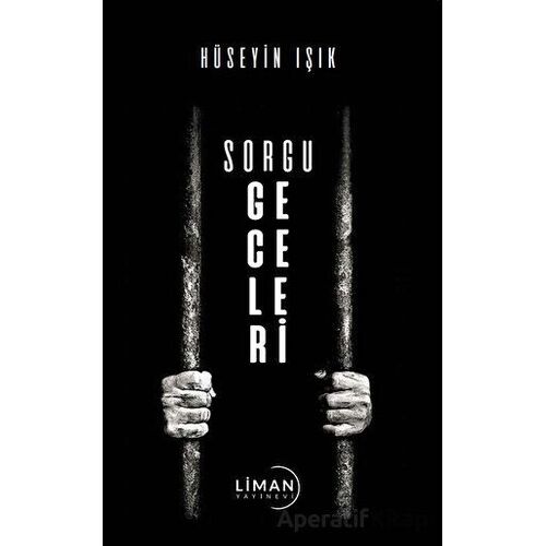 Sorgu Geceleri - Hüseyin Işık - Liman Yayınevi