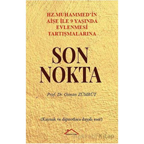 Hz. Muhammed’in Aişe İle 9 Yaşında Evlenmesi Tartışmalarına Son Nokta