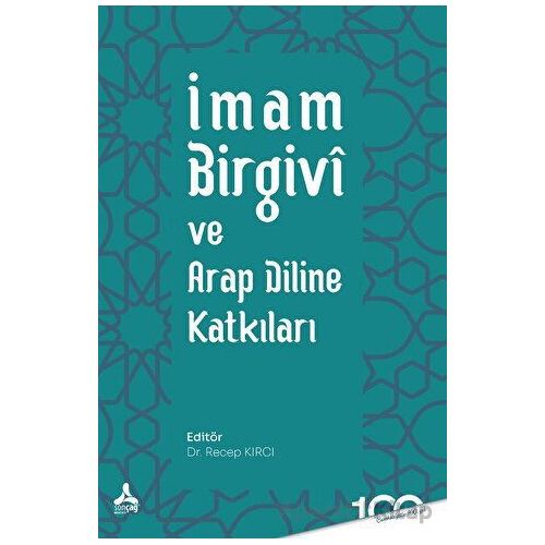İmam Birgivi ve Arap Diline Katkıları - Kolektif - Sonçağ Yayınları