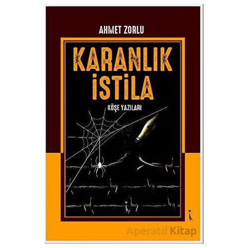 Karanlık İstila - Ahmet Zorlu - İkinci Adam Yayınları