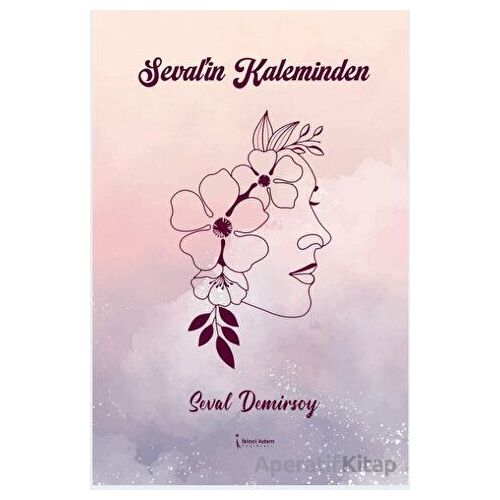 Seval’in Kaleminden 2 - Seval Demirsoy - İkinci Adam Yayınları