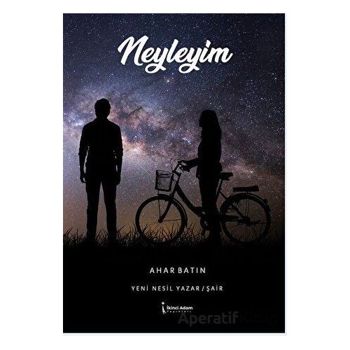 Neyleyim - Ahar Batın - İkinci Adam Yayınları