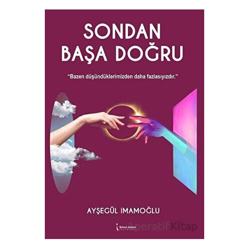 Sondan Başa Doğru - Ayşegül İmamoğlu - İkinci Adam Yayınları