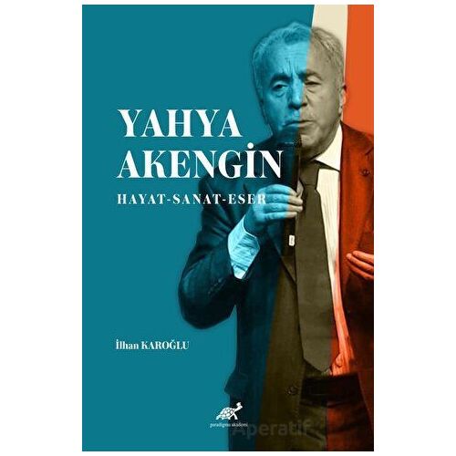 Yahya Akengin - İlhan Karoğlu - Paradigma Akademi Yayınları