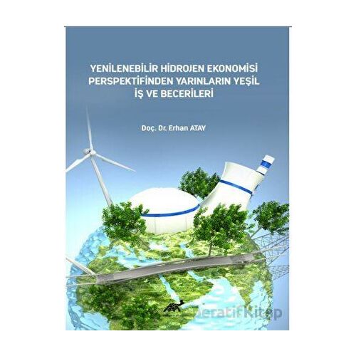 Yenilenebilir Hidrojen Ekonomisi Perspektifinden Yarınların Yeşil İş ve Becerileri