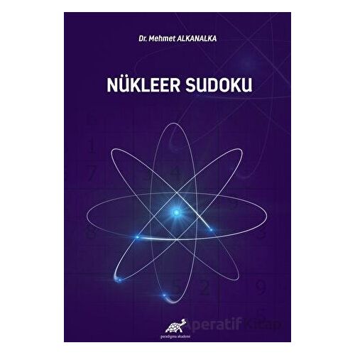 Nükleer Sudoku - Mehmet Alkanalka - Paradigma Akademi Yayınları