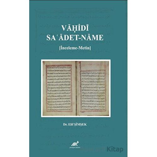Va?idi: Sa?adet-name - Elif Şimşek - Paradigma Akademi Yayınları