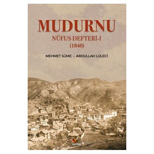Mudurnu Nüfus Defteri-I (1840) - Mehmet Süme - Kriter Yayınları