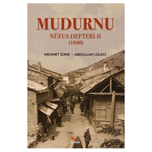 Mudurnu Nüfus Defteri-II (1840) - Abdullah Lüleci - Kriter Yayınları
