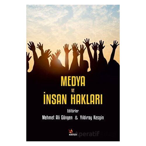 Medya ve İnsan Hakları - Yıldıray Kesgin - Kriter Yayınları