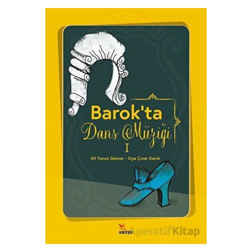 Barokta Dans Müziği 1 - Oya Çınar Kanık - Kriter Yayınları
