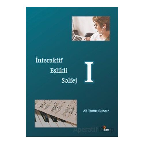 İnteraktif Eşlikli Solfej - 1 - Ali Yunus Gencer - Kriter Yayınları