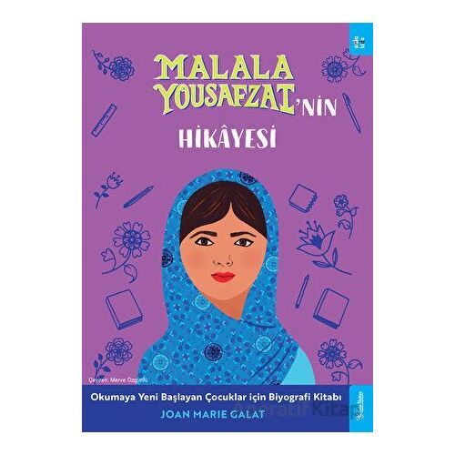 Malala Yousafzainin Hikayesi - Joan Marie Galat - Sola Kidz