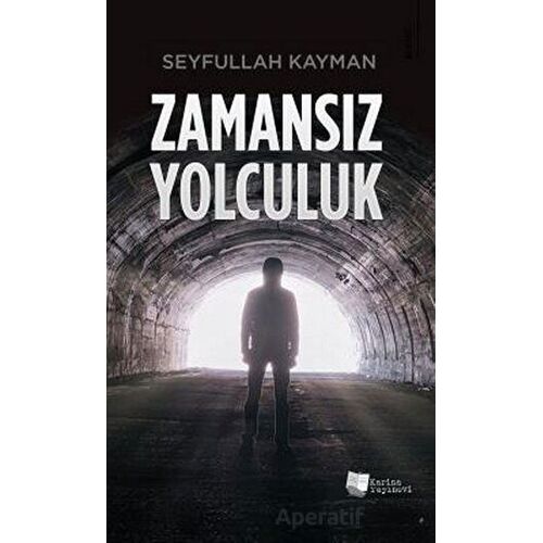 Zamansız Yolculuk - Seyfullah Kayman - Karina Yayınevi