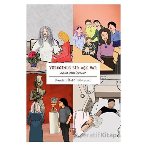 Yüreğimde Bir Aşk Var - Handan Ünlü Haktanır - Luna Yayınları
