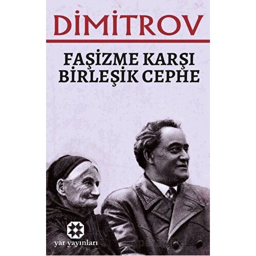 Faşizme Karşı Birleşik Cephe - Georgi Dimitrov - Yar Yayınları