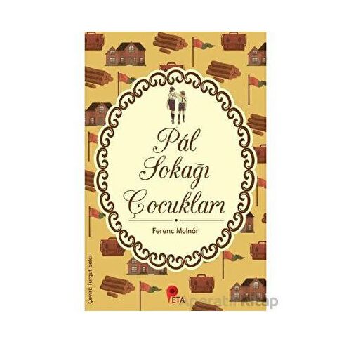 Pal Sokağı Çocukları - Ferenc Molnar - Peta Kitap