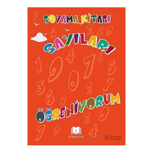 Sayıları Öğreniyorum - Emine Yıldızgil - Parana Yayınları