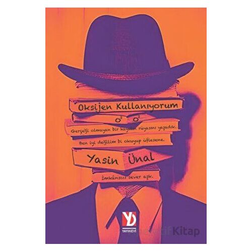 Oksijen Kullanıyorum - Yasin Ünal - Yazardan Direkt Yayınevi