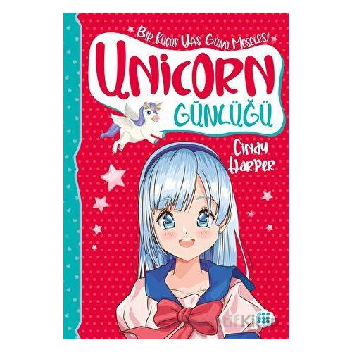 Unicorn Günlüğü 4 - Bir Küçük Yaş Günü Meselesi - Cindy Harper - Dokuz Çocuk