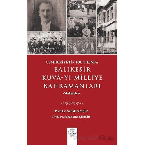 Cumhuriyetin 100. Yılında Balıkesir Kuva-yı Milliye Kahramanları Makaleler