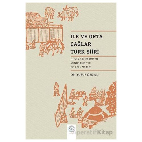 İlk ve Orta Çağ Türk Şiiri - Yusuf Gedikli - Post Yayınevi