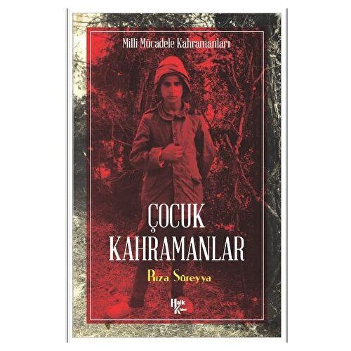 Çocuk Kahramanlar - Rıza Süreyya - Halk Kitabevi