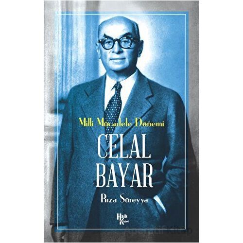 Celal Bayar - Rıza Süreyya - Halk Kitabevi