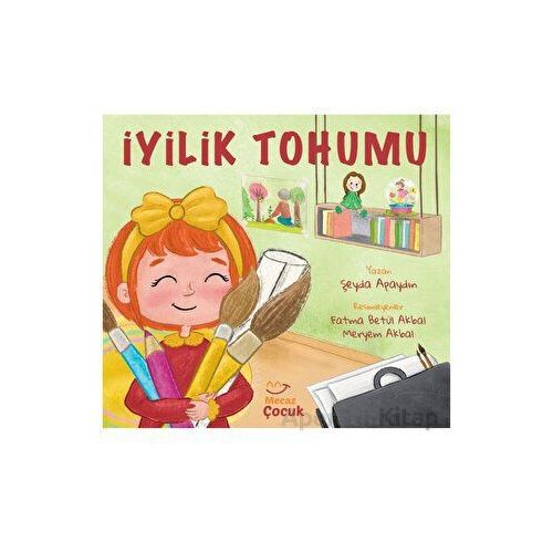 İyilik Tohumu - Şeyda Apaydın - Mecaz Çocuk