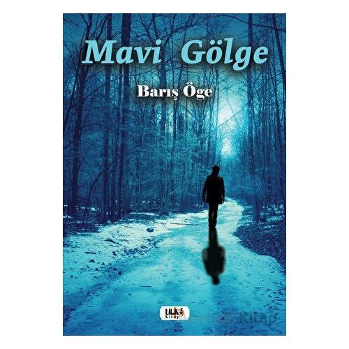 Mavi Gölge - Barış Öge - Tilki Kitap