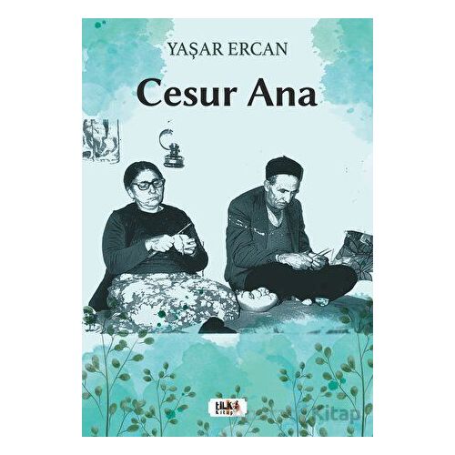 Cesur Ana - Yaşar Ercan - Tilki Kitap