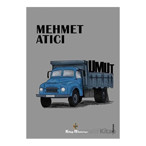 Umut - Mehmet Atıcı - Kitap Müptelası Yayınları