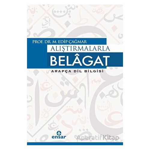Alıştırmalarla Belagat - M. Edip Çağmar - Ensar Neşriyat