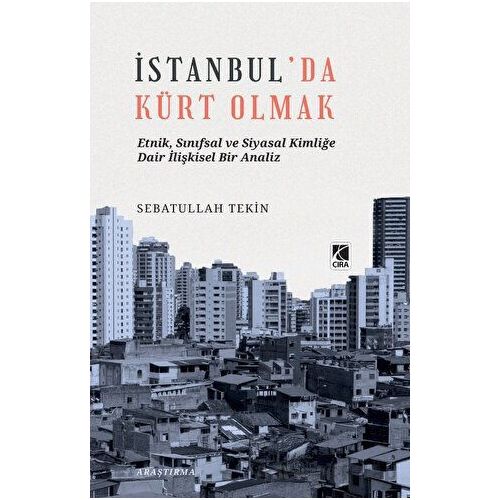 İstanbul’da Kürt Olmak - Sebatullah Tekin - Çıra Yayınları