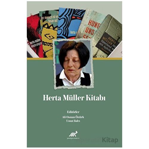 Herta Müller Kitabı - Umut Balcı - Paradigma Akademi Yayınları