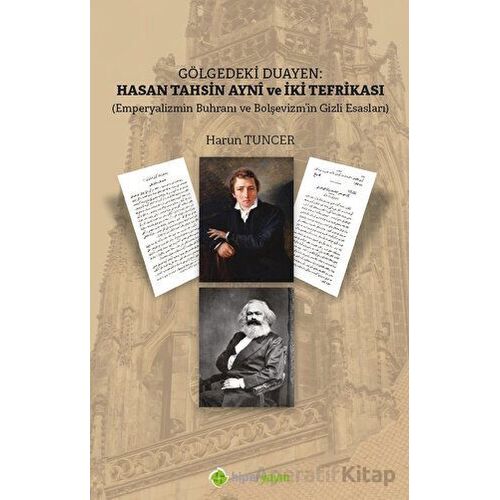 Gölgedeki Duayen: Hasan Tahsin Ayni ve İki Tefrikası - Harun Tuncer - Hiperlink Yayınları