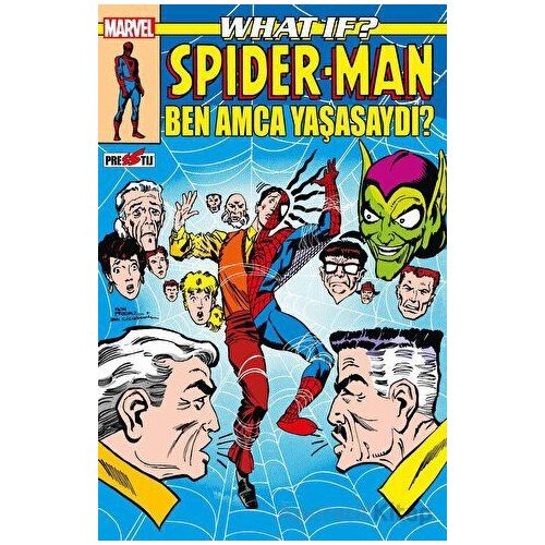 What If? Spider-Man: Ben Amca Yaşasaydı? - Peter B. Gillis - Presstij Kitap