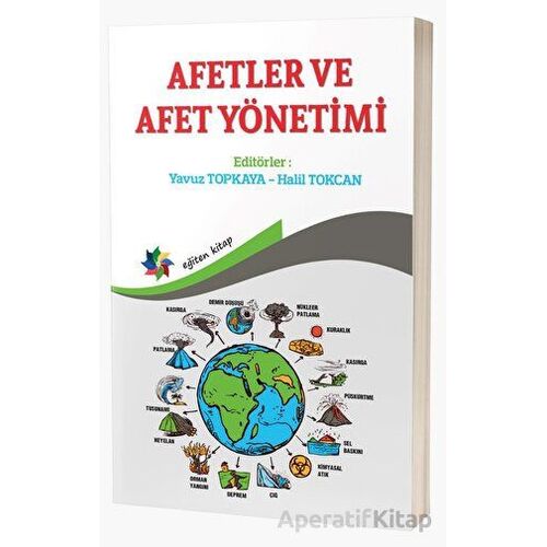Afetler ve Afet Yönetimi - Yavuz Topkaya - Eğiten Kitap