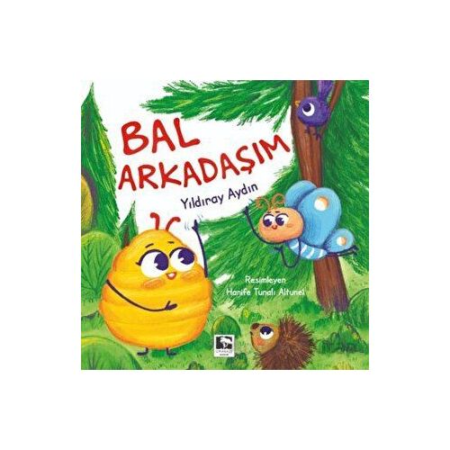 Bal Arkadaşım - Yıldıray Aydın - Çınaraltı Yayınları