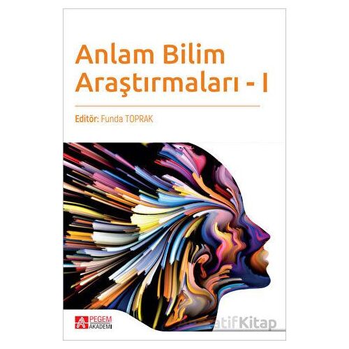 Anlam Bilim Araştırmaları 1 - Kolektif - Pegem Akademi Yayıncılık