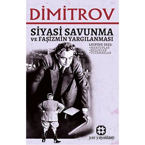 Siyasi Savunma ve Faşizmin Yargılanması - Georgi Dimitrov - Yar Yayınları
